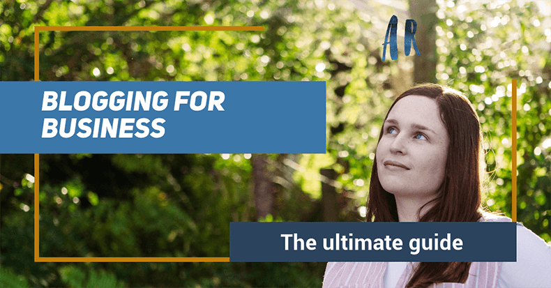 blogging for business ultimate guide